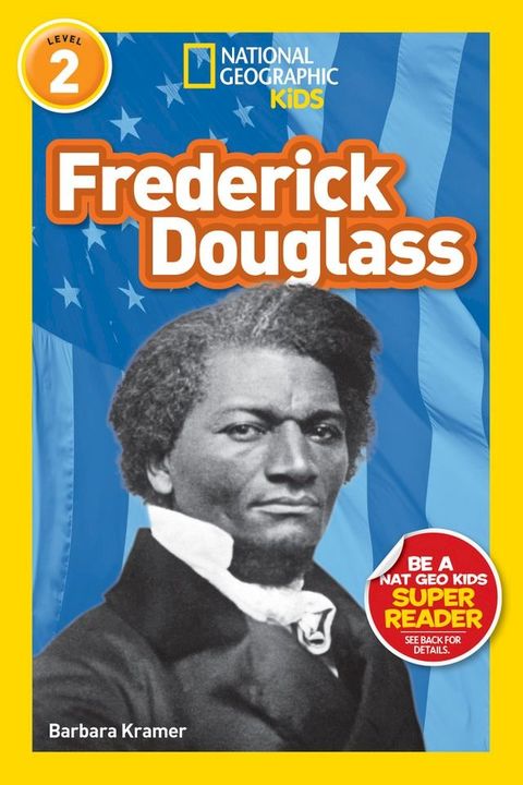 National Geographic Readers: Frederick Douglass (Level 2)(Kobo/電子書)