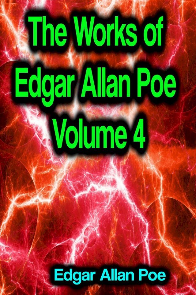  The Works of Edgar Allan Poe Volume 4(Kobo/電子書)