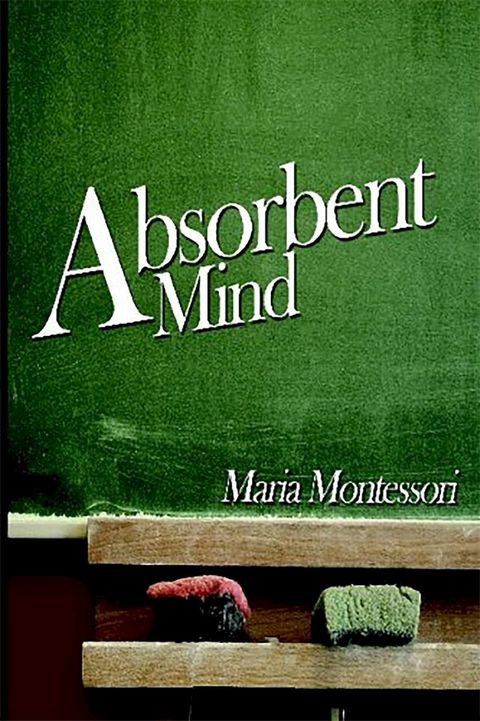 The Absorbent Mind(Kobo/電子書)