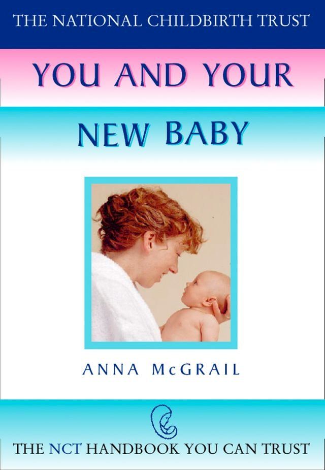  You and Your New Baby (The National Childbirth Trust)(Kobo/電子書)