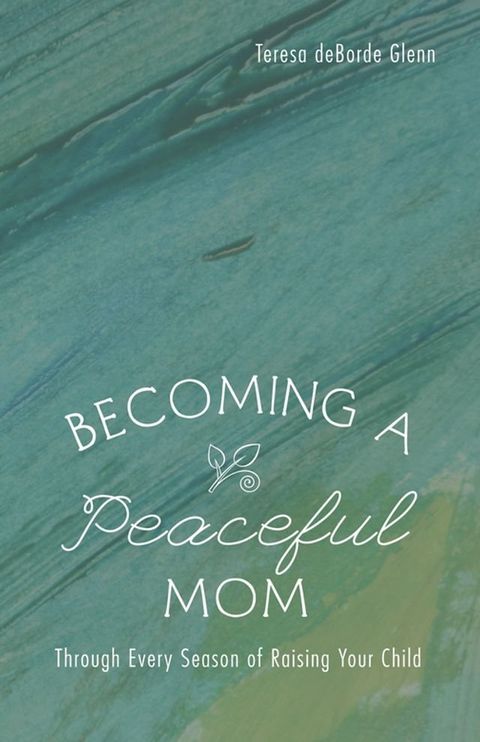 Becoming a Peaceful Mom(Kobo/電子書)