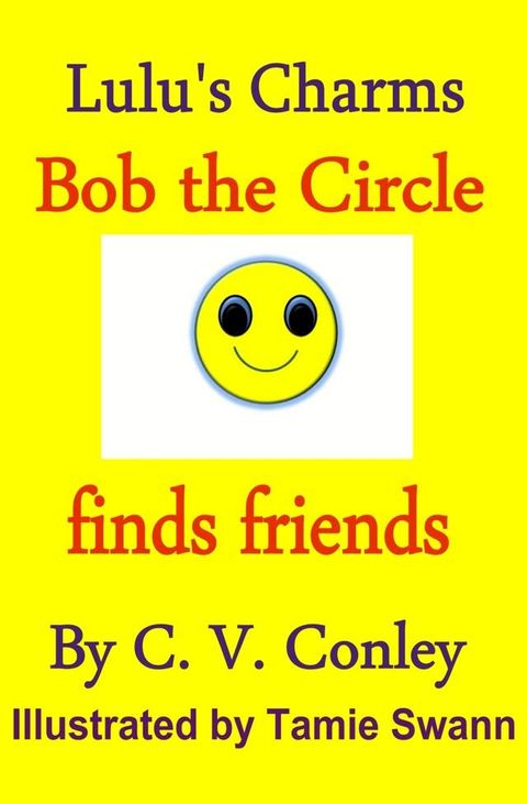 Bob, the Circle Finds Friends(Kobo/電子書)