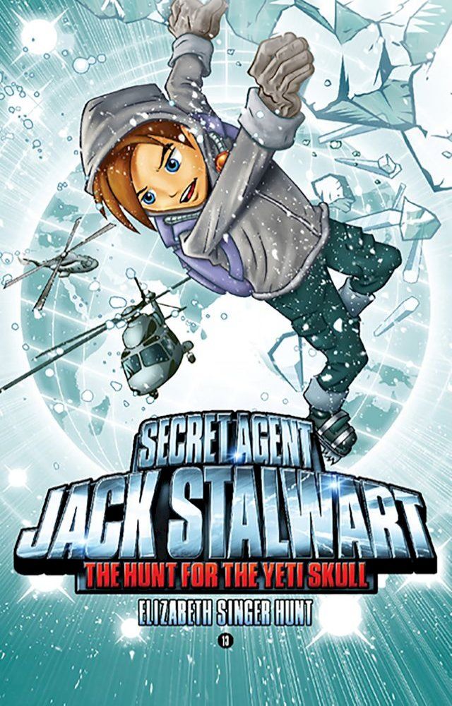  Secret Agent Jack Stalwart: Book 13: The Hunt for the Yeti Skull: Nepal(Kobo/電子書)