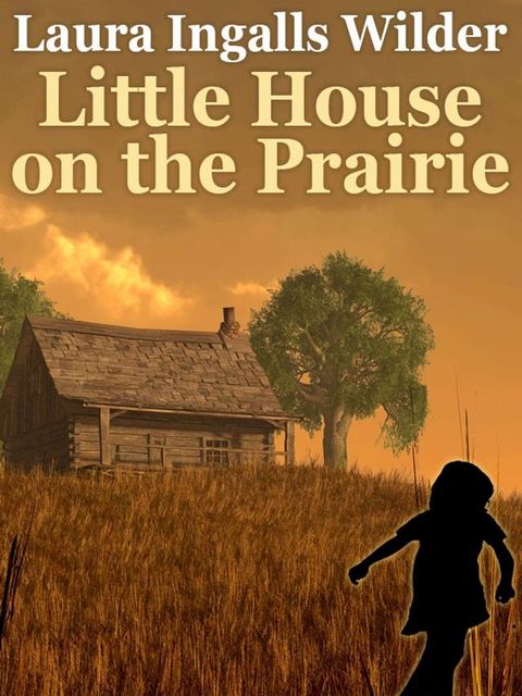 Little House on the Prairie(Kobo/電子書)