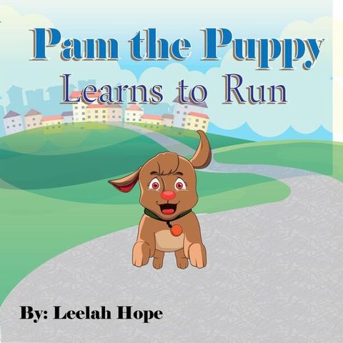 Pam the Puppy Learns to Run(Kobo/電子書)