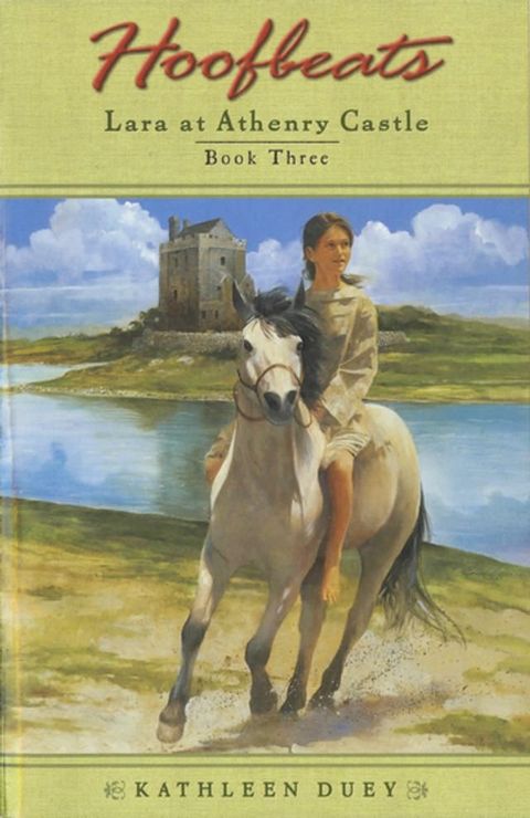 Hoofbeats: Lara at Athenry Castle Book 3(Kobo/電子書)