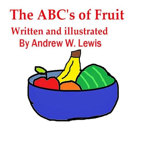 The ABC's of Fruit(Kobo/電子書)