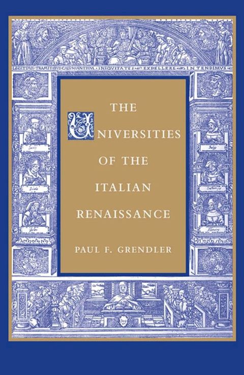 The Universities of the Italian Renaissance(Kobo/電子書)