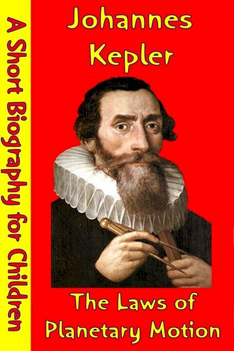 Johannes Kepler : The Laws of Planetary Motion(Kobo/電子書)