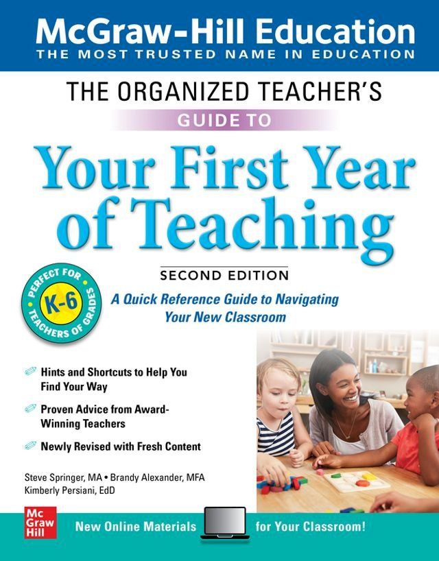  The Organized Teacher's Guide to Your First Year of Teaching, Grades K-6, Second Edition(Kobo/電子書)