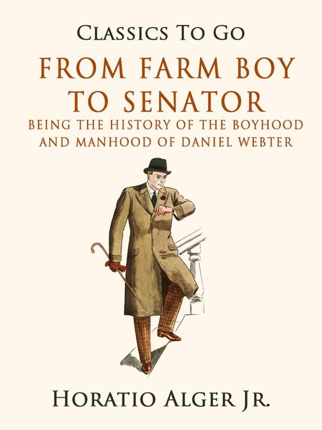  From Farm Boy to Senator(Kobo/電子書)