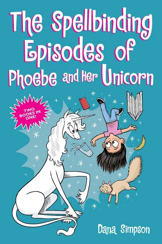  The Spellbinding Episodes of Phoebe and Her Unicorn(Kobo/電子書)