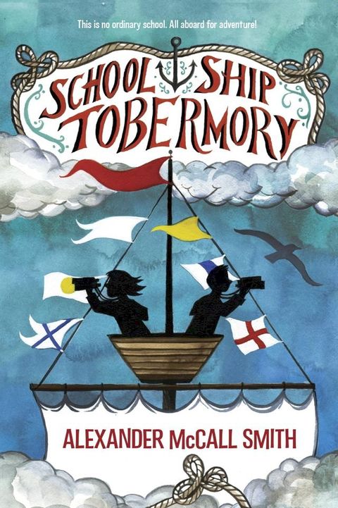 School Ship Tobermory(Kobo/電子書)