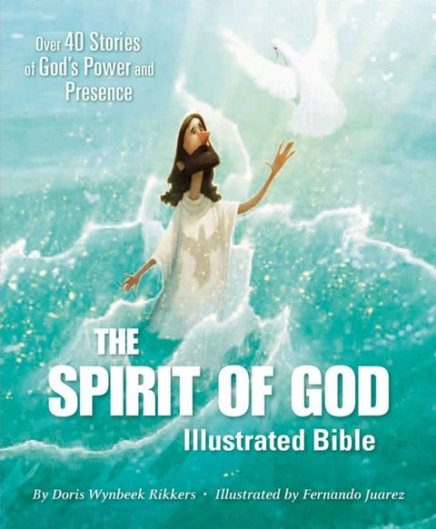 The Spirit of God Illustrated Bible(Kobo/電子書)