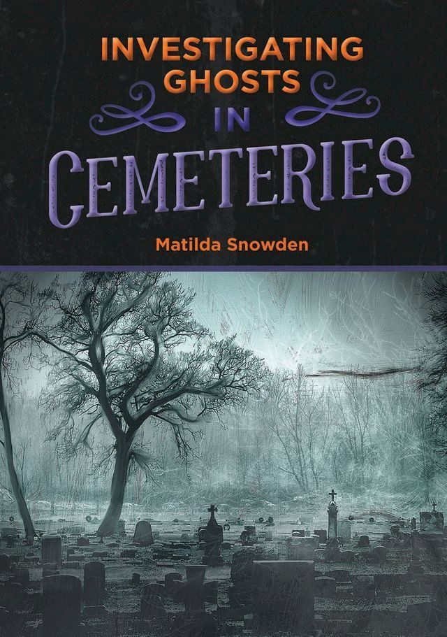  Investigating Ghosts in Cemeteries(Kobo/電子書)