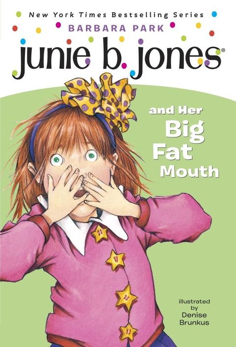 Junie B. Jones #3: Junie B. Jones and Her Big Fat Mouth(Kobo/電子書)