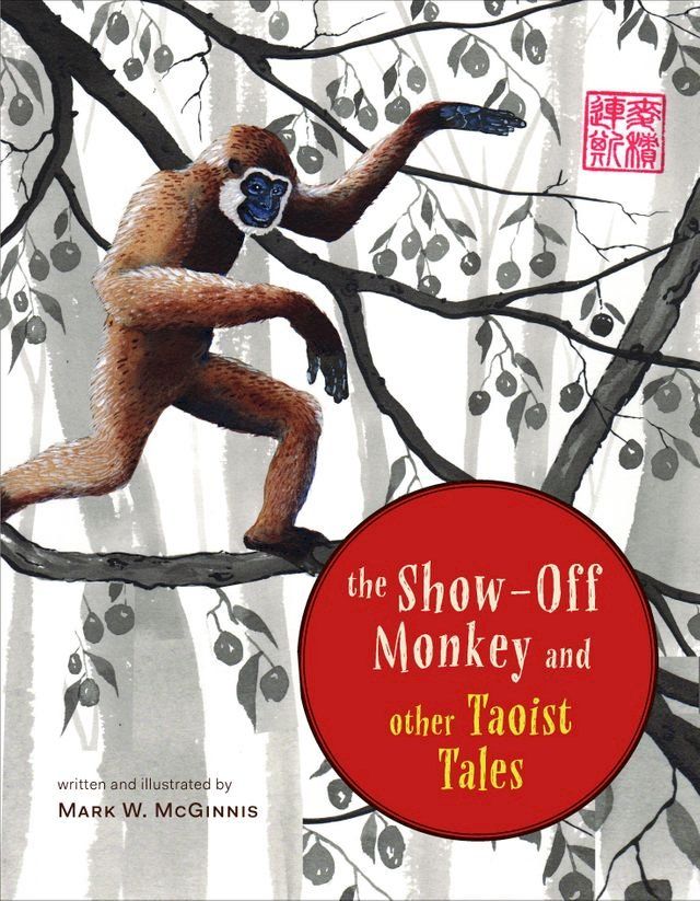  The Show-Off Monkey and Other Taoist Tales(Kobo/電子書)