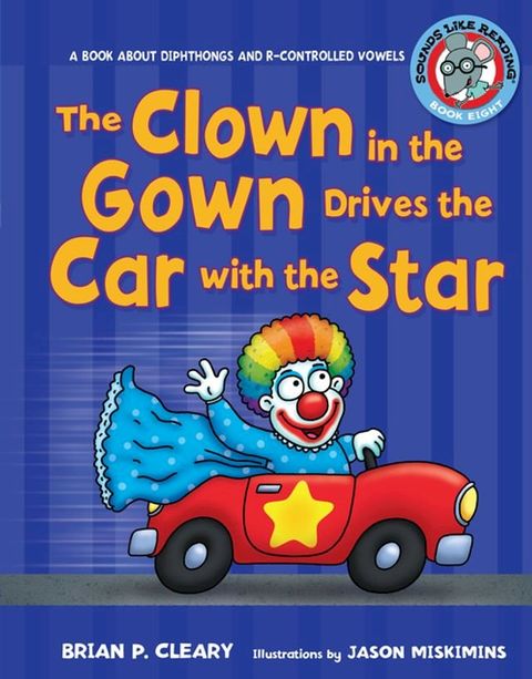 The Clown in the Gown Drives the Car with the Star(Kobo/電子書)