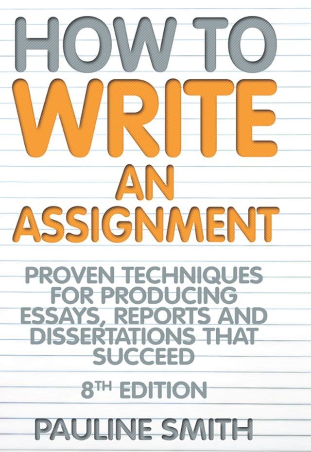  How To Write An Assignment, 8th Edition(Kobo/電子書)