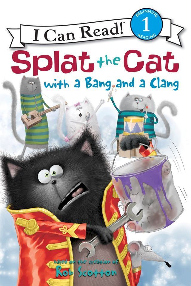  Splat the Cat with a Bang and a Clang(Kobo/電子書)