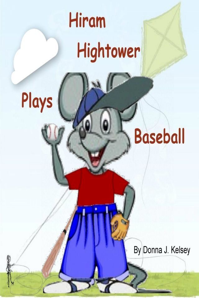  Hiram Hightower Plays Baseball(Kobo/電子書)