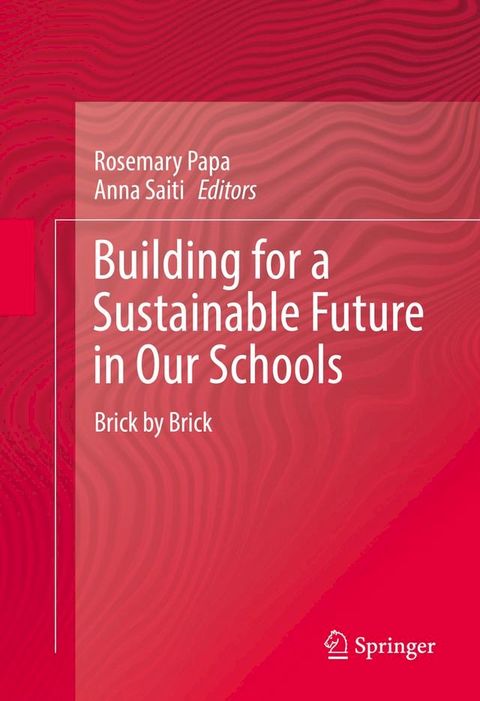 Building for a Sustainable Future in Our Schools(Kobo/電子書)