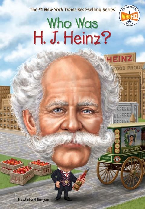 Who Was H. J. Heinz?(Kobo/電子書)