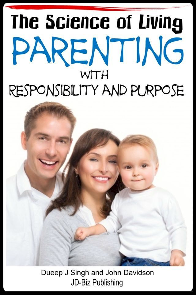  The Science of Living: Parenting With Responsibility and Purpose(Kobo/電子書)