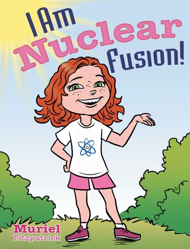  I Am Nuclear Fusion!(Kobo/電子書)