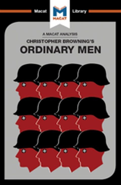 An Analysis of Christopher R. Browning's Ordinary Men(Kobo/電子書)