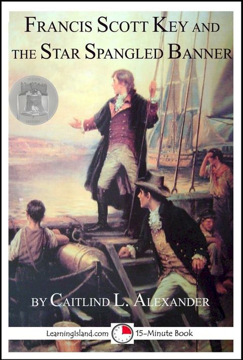 Francis Scott Key and the Star Spangled Banner(Kobo/電子書)