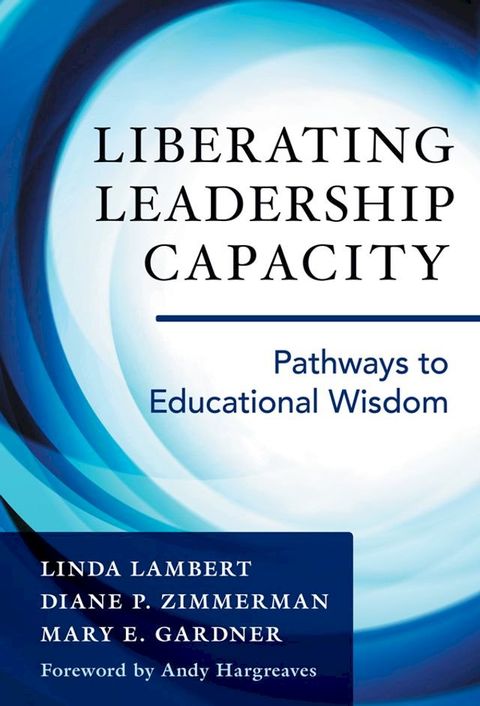 Liberating Leadership Capacity(Kobo/電子書)