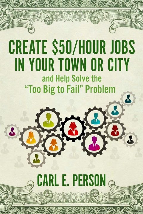 Create $50/Hour Jobs in Your Town or City(Kobo/電子書)