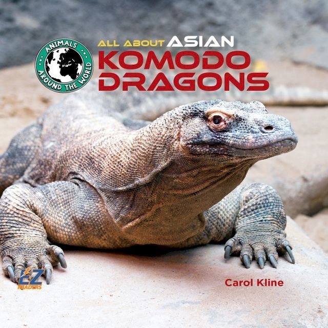  All About Asian Komodo Dragons(Kobo/電子書)