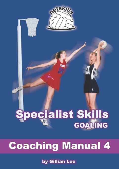 Specialist Skills Goaling - Coaching Manual 4(Kobo/電子書)