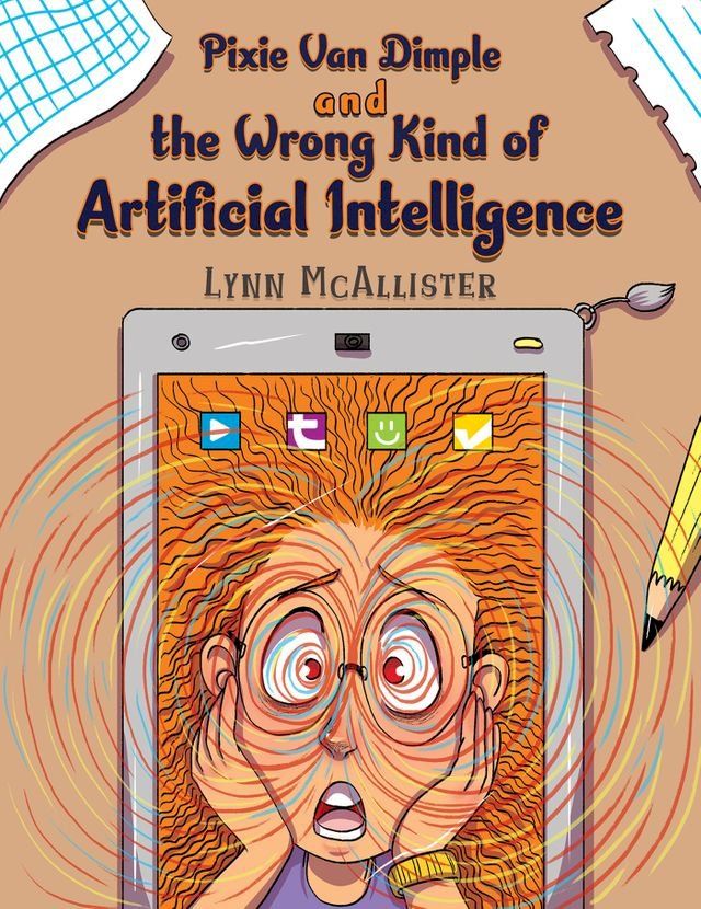  Pixie Van Dimple and the Wrong Kind of Artificial Intelligence(Kobo/電子書)