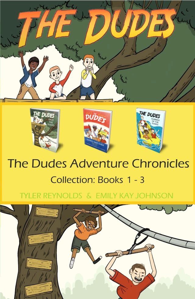  The Dudes Adventure Chronicles Collection: Books 1-3(Kobo/電子書)