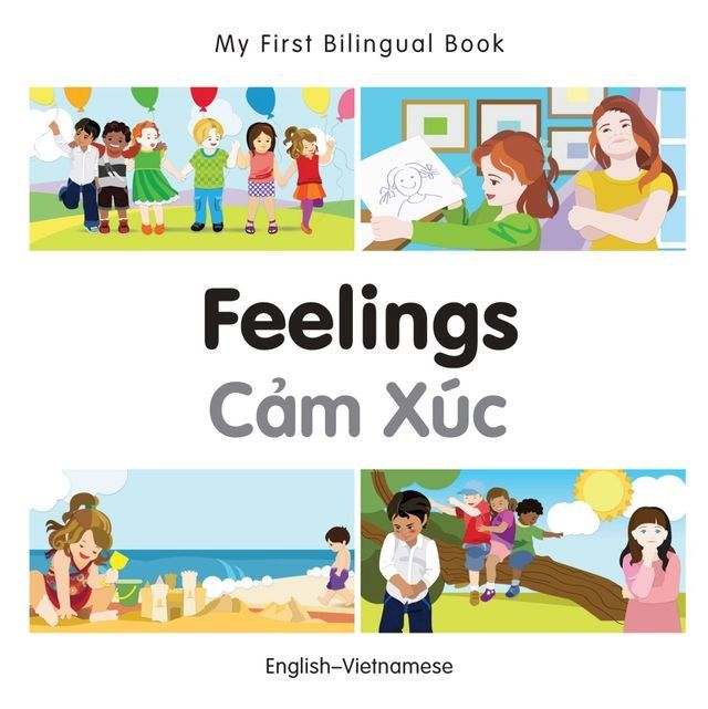  My First Bilingual Book–Feelings (English–Vietnamese)(Kobo/電子書)