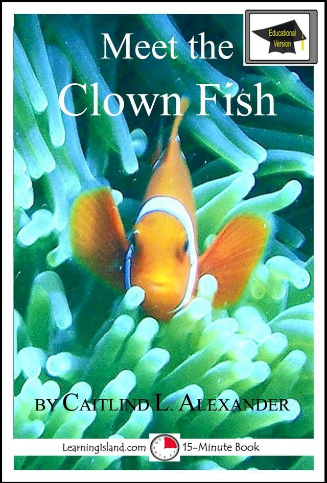  Meet the Clown Fish: Educational Version(Kobo/電子書)