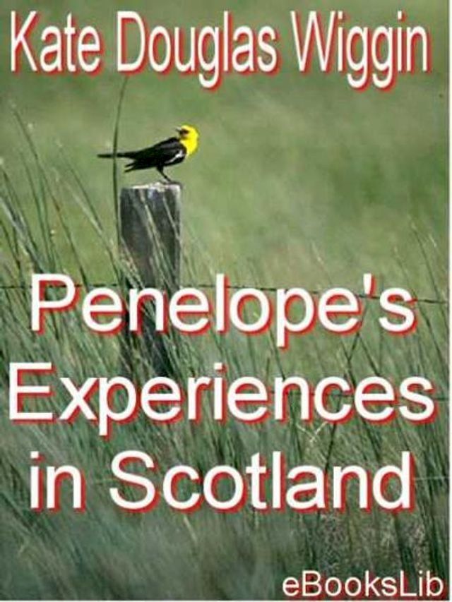  Penelope's Experiences in Scotland(Kobo/電子書)