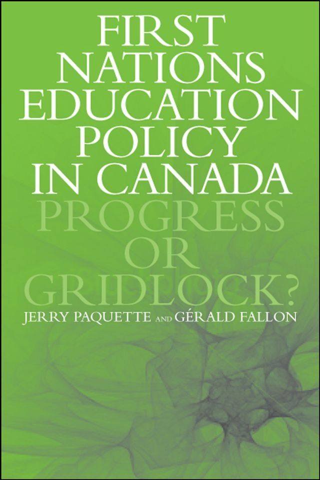  First Nations Education Policy in Canada(Kobo/電子書)