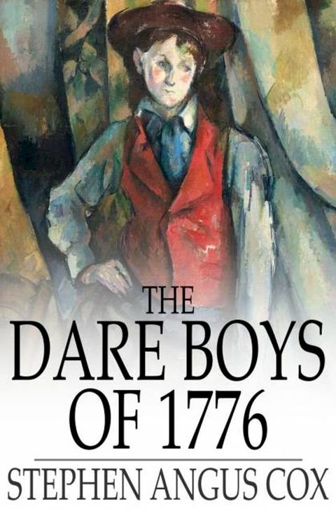 The Dare Boys of 1776(Kobo/電子書)