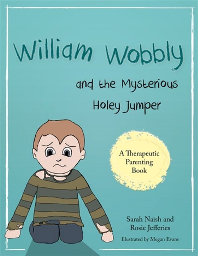  William Wobbly and the Mysterious Holey Jumper(Kobo/電子書)