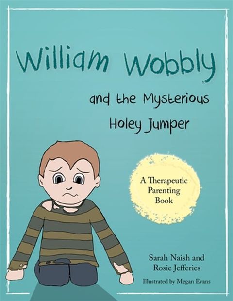 William Wobbly and the Mysterious Holey Jumper(Kobo/電子書)