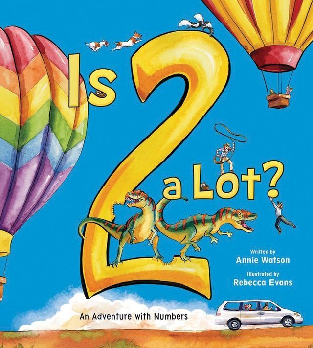  Is 2 a Lot: An Adventure With Numbers(Kobo/電子書)