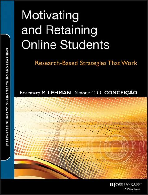 Motivating and Retaining Online Students(Kobo/電子書)