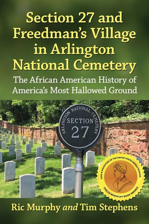 Section 27 and Freedman's Village in Arlington National Cemetery(Kobo/電子書)