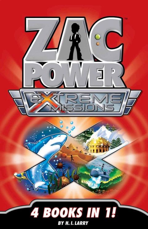 Zac Power Extreme Missions: 4 Books In 1(Kobo/電子書)