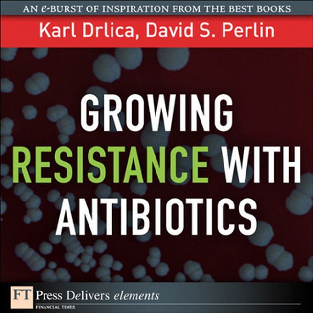  Growing Resistance with Antibiotics(Kobo/電子書)