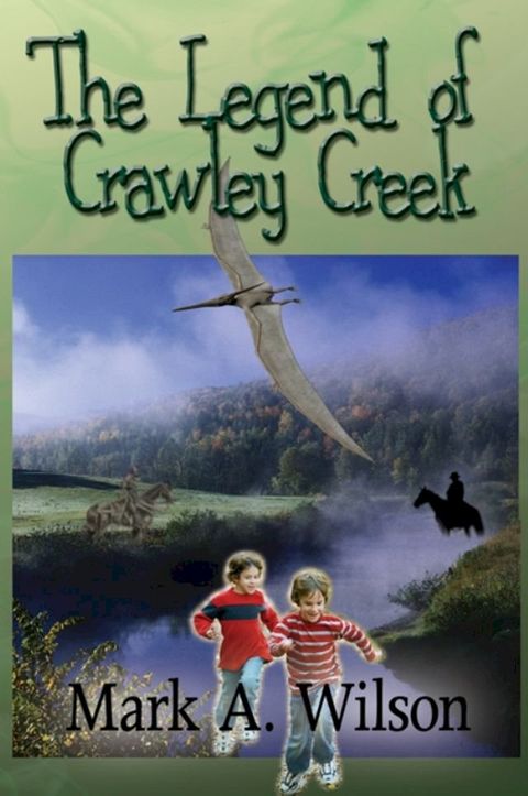 The Legend of Crawley Creek(Kobo/電子書)